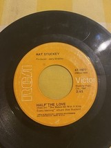 Nat Stuckey - Half The Love / Only A Woman Like You On 45 RPM Vinyl Single - $5.00