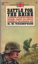 Battle for the Rhine by R.W. Thompson - £10.32 GBP