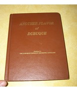 1983 ANOTHER FLAVOR DUBUQUE IOWA SYMPHONY ORCHESTRA COOK BOOK MISSISSIPP... - £14.57 GBP