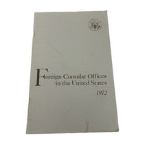 POLITICS (1972) Foreign Consular Offices in the United States - $12.00