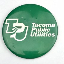 Tacoma Public Utilities Button Pin Vintage Pinback Washington TPU Green ... - $12.00