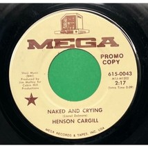 Henson Cargill Naked and Crying / Afraid to Rock the Boat 45 Country Promo - £8.53 GBP