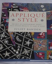 Applique Style The Best of Contemporary Design Book by Juliet Bawden - £7.99 GBP