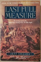The Last Full Measure: A Novel of the Civil War - £3.72 GBP