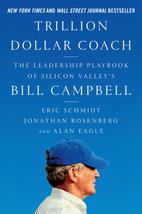 Trillion Dollar Coach: The Leadership Playbook of Silicon Valley&#39;s Bill Campbell - £6.19 GBP