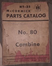 Vintage HT-35 MCCORMICK INTERNATIONAL PARTS CATALOG No. 80 COMBINE Manual - £18.45 GBP