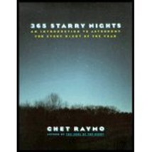 365 Starry Nights: An Introduction to Astronomy for Every Night of the Year Chet - £6.73 GBP