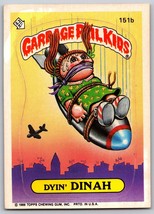 1986 Topps Garbage Pail Kids series 4 Dyin Dinah 151b - £3.36 GBP