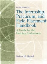 Internship, Practicum, and Field Placement Handbook: A Guide for the Hel... - $49.05
