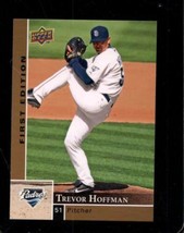 2009 Upper Deck First Edition #241 Trevor Hoffman Nmmt Padres Hof *X108420 - £1.92 GBP