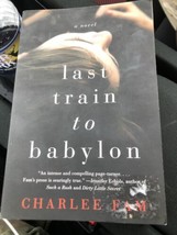 Last Train to Babylon: A Novel - 9780062328076, paperback, Charlee Fam - £2.31 GBP