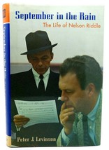 Peter Levinson September In The Rain The Life Of Nelson Riddle 1st Edition 2nd - £36.15 GBP