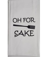 Funny saying 24&quot; Tea Hand Kitchen Dish Cotton Towel - $9.50