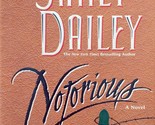 Notorious by Janet Dailey / 1996 Hardcover First Edition Romance - $3.41