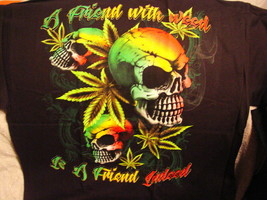 MARIJUANA LEAF LEAVES SKULL SKULLS FRIEND WITH WEED FRIEND INDEED T-SHIR... - £8.98 GBP