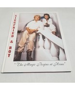 Siegfried &amp; Roy The Magic Begins at Home hardcover 1996 - $22.98