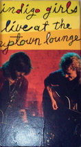 INDIGO GIRLS ~ Live At The Uptown Lounge, Amy Ray Emily Saliers 1990 Video ~ VHS - £9.50 GBP