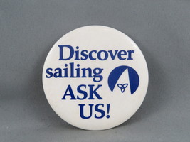 Vintage Club Pin - Ontario Sailing Ask Us - Celluloid Pin  - $15.00