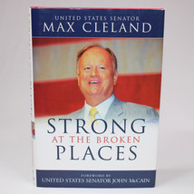 Signed Strong At The Broken Places By Max Cleland 2000 Hardcover Book With Dj - £14.72 GBP