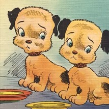 Vintage Postcard Puppies Hungry Funny Cartoon Art Missing You Lonesome Humorous - £7.95 GBP