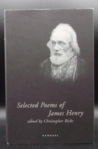 Selected Poems Of James Henry First Edition Hardback Dj Irish 1800s Poetry Ricks - £16.81 GBP