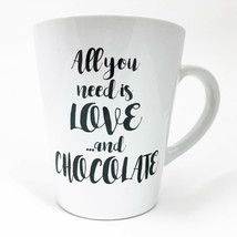 All You Need is Love and Chocolate Coffee Mug Cup - £8.11 GBP