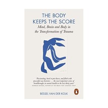 The Body Keeps the Score: Mind, Brain and Body in the Transformation of Trauma K - $14.00