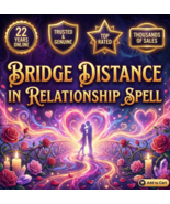 50-200X FULL COVEN BRIDGE THE DISTANCE IN RELATIONSHIPS EXTREME MAGICK C... - $77.77+