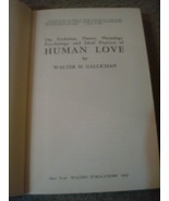 VINTAGE &quot;Human Love&quot; Walter Gallichan 1939  The Evolution and Psychology... - $84.34 CAD
