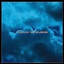 Martyn Joseph : Deep Blue CD (2005) Pre-Owned - £12.13 GBP