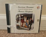 American Dreamer: Songs of Stephen Foster by Thomas Hampson (CD, 1992) - $5.69