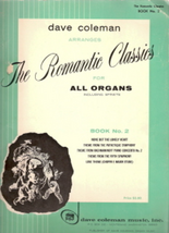 The Romantic Classics for All Organs Book No. 2 - $15.99