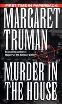 Murder in the House (Capital Crimes) [Mass Market Paperback] Truman, Margaret - £2.33 GBP