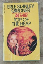 Erle Stanley Gardner-A.A. Fair Top of the Heap 1972 Vintage SC - $5.00