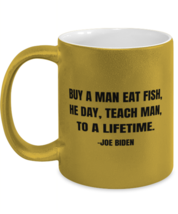 Joe Biden Funny Mugs Buy A Man Eat Fish Gold-M-Mug  - £14.11 GBP