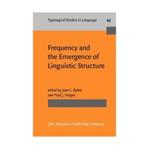 Frequency and the Emergence of Linguistic Structure. BYBEE, Joan and Paul J. HOP - £46.52 GBP