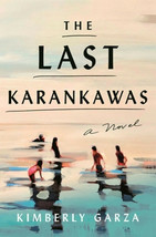 The Last Karannkas A Novel By Kimberly Garza Brand New Paperback - £7.95 GBP