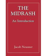 The Midrash, An Introduction [Hardcover] Neusner, Jacob - £31.38 GBP