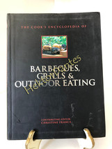 The Cook&#39;s Encyclopedia of Barbecues, Grills &amp; by Christine France (2002, TrPB) - £10.43 GBP