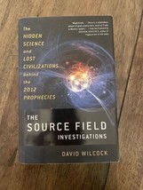 The Source Field Investigations: The Hidden Science and Lost Civilizations - £5.76 GBP