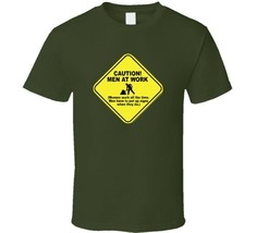 Caution Men At Work, Women Work All The Time T Shirt - £21.35 GBP
