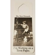 NOS Vintage 1990s Novelty Door Hanger Do Not Distrub I&#39;m Working on a Te... - $5.89