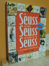 Seuss The Whole Seuss and Nothing But The Seuss a Visual Biography of Dr... - $40.49