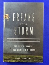 Freaks of the Storm : From Flying Cows to Stealing Thunder: the World&#39;s... - £9.67 GBP