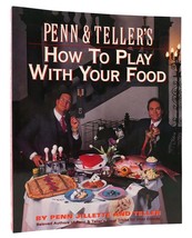 Penn Jillette &amp; Teller Penn &amp; Teller&#39;s How To Play With Your Food 1st Edition 2 - £67.49 GBP