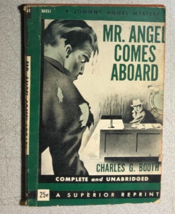 MR. ANGEL COMES ABOARD by Charles G. Booth (1945) Superior mystery paperback - $14.84