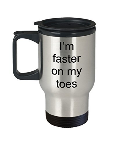 Primary image for Ballerina Travel Mug - I'm Faster On my Toes - Insulated Stainless Steel