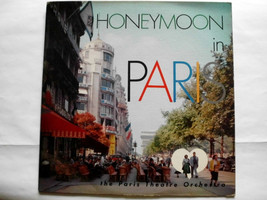 The Paris Theatre Orchestra - Honeymoon In Paris - £15.43 GBP