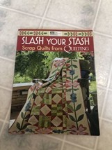 Slash Your Stash  Scrap Quilts from McCall s Quilting That Patchwork Place - $13.97