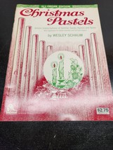 Christmas Pastels Sheet Music - All Organ Edition by Wesley Schaum - Sch... - $8.38